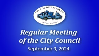 Bellflower City Council Meeting September 9 2024 [upl. by Tereb]