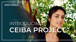 CEIBA Project Introduction  SAILCARGO INC [upl. by Ethelstan100]