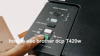 how to use brother printer DCP T420WDCP T420W kaise use karepanwa tech [upl. by Harvie651]