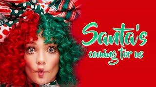 Sia  Santas Coming For Us Lyrics [upl. by Sadnak]