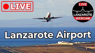 🔴 LIVE WEBCAM from LANZAROTE AIRPORT Canary Islands Spain [upl. by Ajup84]