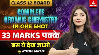 Class 12 Organic Chemistry One Shot  33 Marks करलो पक्के  Chemistry Revision [upl. by Publea]