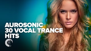 AUROSONIC  30 VOCAL TRANCE HITS FULL ALBUM [upl. by Ruthanne]