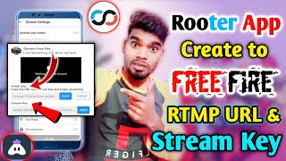 Rooter App Free Fire RTMP URL amp Stream Key  How To Get RTMP Server URL amp Stream Key  Rooter App [upl. by Simdars121]