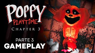 Gameplay POPPY PLAYTIME Capítulo 3 🌹 Parte 3  La TORTURA de DOGDAY Español [upl. by Glynnis]