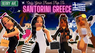 SANTORINI GREECE ALLGIRLS TRAVEL VLOG ✈️🥰 BERRY AVENUE RP ✨SHOPPING VACATION VIBES✨ [upl. by Daugherty914]