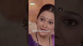 Wait For Daya Reactioncomedy funny tmkoc relatable shorts comedyvideo funnyshorts [upl. by Oletha]