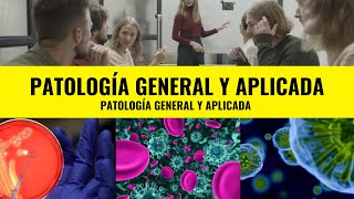 PATOLOGÍA GENERAL Y APLICADA [upl. by Chae]