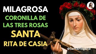 SANTA RITA DE CASIA 🌹​ CORONILLA DE LAS 3 ROSAS 🙏 [upl. by Dnallor]