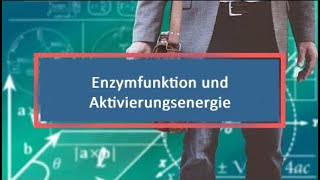 Enzymfunktion und Aktivierungsenergie [upl. by Malka]