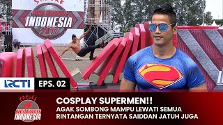 SUPERMEN Langsung Malu Saiddan Awal Saja Sombong  SASUKE NINJA WARRIOR INDONESIA  PART 2 [upl. by Lorna]