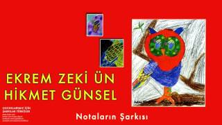 E Zeki Ün amp Hikmet Günsel  Notaların Şarkısı  Çocuklarımız İçin  © 1998 Kalan Müzik [upl. by Jacquelynn853]