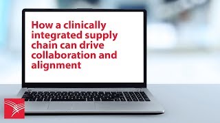 How a clinically integrated supply chain can drive collaboration and alignment [upl. by Ylra301]