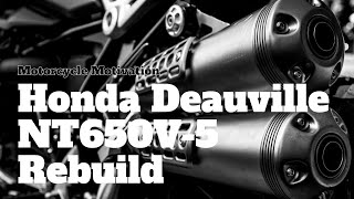 Honda Deauville NT650V5 Teardown amp Rebuild 1 [upl. by Matty]