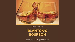 Virtual Blantons Bourbon Tasting  Spirit Scrutiny [upl. by Marga]