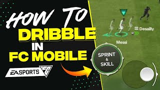 How to DRIBBLE easily in FC Mobile   Dribbling Guide for H2H [upl. by Walsh]