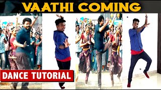 Vaathi Coming Dance Tutorial Video  Thalapathy Vijay  Anirudh Ravichander  Lokesh Kanagaraj [upl. by Ayanet]