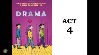 Drama by Raina Telgemeier Act 4 [upl. by Danella]