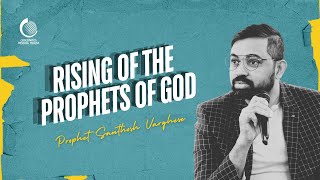 Rising Of The Prophets Of God  Prophet Santhosh Varghese [upl. by Herbie]