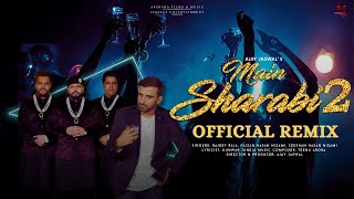 Main Sharabi 2 Official Remix Rajeev Raja amp Nizami Brothers  Teenu Arora  Ajay Jaswal  AFM Music [upl. by Nelon]