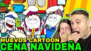 🇪🇸 REACCIÓN a HUEVOS PREPARANDO la CENA de NAVIDAD 🇲🇽😂 huevos cartoon [upl. by Llerrud821]