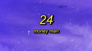 1 Hour  Money Man  24 Lyrics  yo spice that btch up [upl. by Ainigriv]