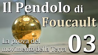 Il Pendolo di Foucault  La prova del movimento della Terra03  CURIUSS [upl. by Ardrey]