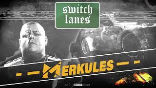 Merkules  Switch Lanes MerkMondays [upl. by Wrightson752]