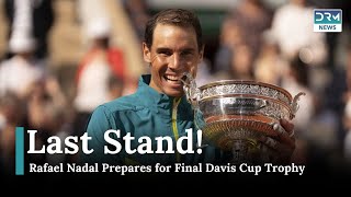 Rafael Nadal’s Last Stand Emotional Last Match at Davis Cup Finals  News Today  DRM News  AD14 [upl. by Asirrom966]