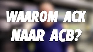 Van ACK naar ACB Wat is er veranderd [upl. by Eecyaj]