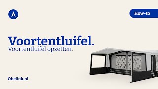 Voortentluifel opzetten  Hoe zet ik een voortentluifel op  Obelink [upl. by Stockton]