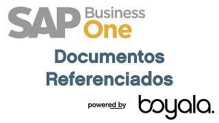 Tutoriales de SAP Business One en Español  Documentos Referenciados [upl. by Ayit]