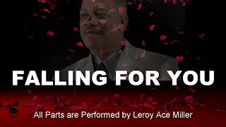 FALLING FOR YOU BY LEROY ACE MILLER [upl. by Nohshan]