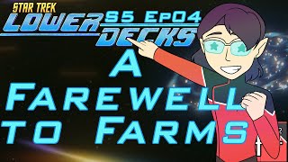 Star Trek Lower Decks S5 Ep04 LIVE Review A Farewell to Farms [upl. by Arlinda94]