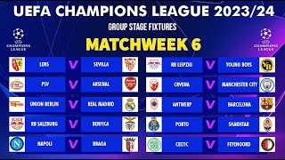 UCL FIXTURES TODAY  UEFA CHAMPIONS LEAGUE 20232024 GROUP STAGE MATCHWEEK 6  UCL FIXTURES 202324 [upl. by Neelahtak]