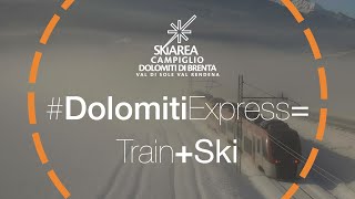 Train  Ski  Dolomites Express in Val di Sole [upl. by Arotal]