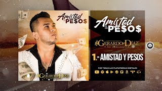 Gerardo Díaz Y Su Gerarquía  Amistad Y Pesos Disco Completo [upl. by Swor457]