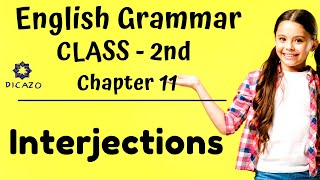 Interjections  Elementary English Grammar Class 2  Chapter11 [upl. by Xeno]