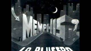 Memphis La Blusera  el blues de las 6 y 30 [upl. by Bowers]