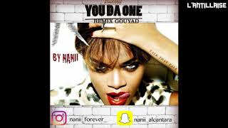 NEW KOMPA 2020  Nanii ft Rihanna  You Da One REMIX GOUYAD [upl. by Ahsika]