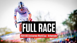 FULL RACE 2024 UCI Cyclocross World Cup  Antwerpen [upl. by Rondon181]