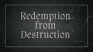 Redemption from Destruction  Pastor Stephen Jason [upl. by Redep]