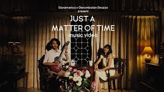 Garamerica  Just A Matter Of Time Official Music Video [upl. by Prussian]