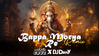 BAPPA MORYA RE REMIX DJ  DJCAVINCRUZ X DJDANNYMUSICINDIA  Devotional song Ganesh Chaturthi 2024 [upl. by Odnolor211]