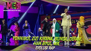 Evolusi Rap  Zizi Kirana Bunga Isme De Fam Hanbyul MK Yonny Boii  AME 2021  MeleTOP [upl. by Nadbus668]