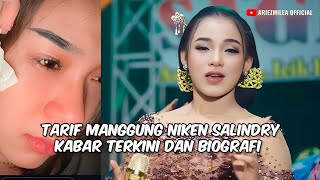 TARIF MANGGUNG NIKEN SALINDRY KABAR TERKINI DAN BIOGRAFI [upl. by Allemrac]