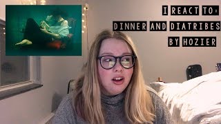 I react to DINNER AND DIATRIBES BY HOZIER [upl. by Gamber]