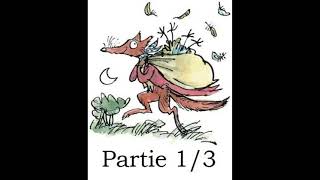 Fantastique Maître Renard de Roald Dahl  livre audio partie 1  chapitres 1 à 7 [upl. by Neelia436]