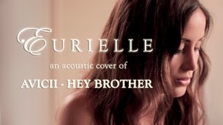 Avicii  Hey Brother A Live Acoustic Cover By Eurielle [upl. by Glaudia98]