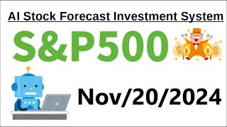 【11202024】AI Stock Forecast Investment System for SampP500 Index [upl. by Kceb]